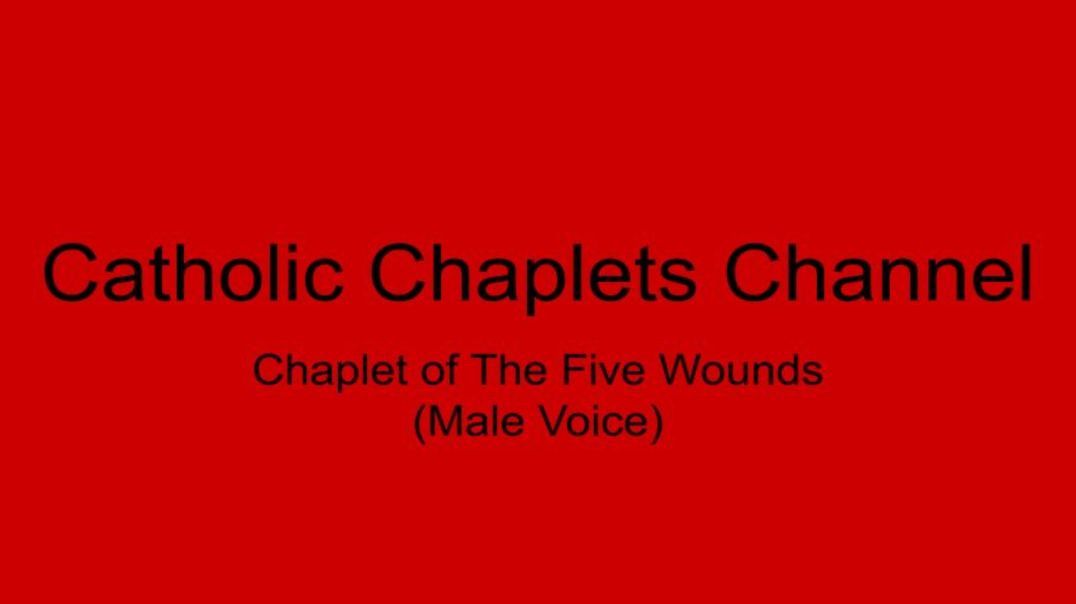 Chaplet of the Five Wounds (Male Voice)