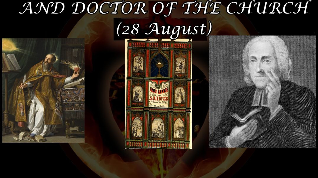 ⁣St. Augustine, Bishop & Doctor of the Church (28 August): Butler's Lives of the Saints