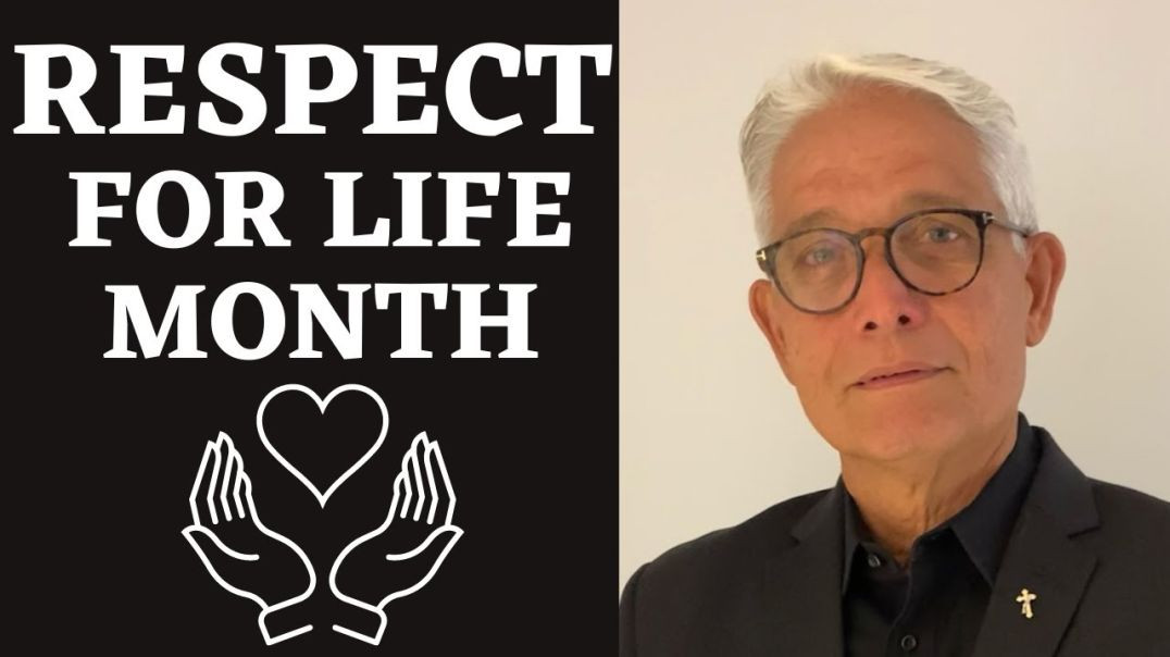 ⁣Respect Life Month w Deacon Fleitas | life a gift from God | Dignity & care for God's creation