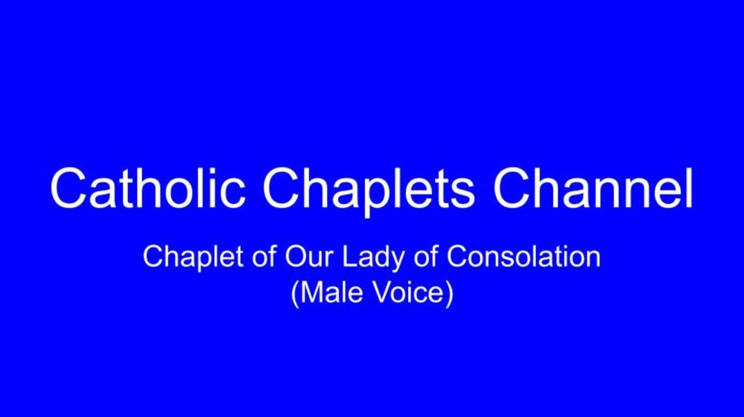 Chaplet of Our Lady of Consolations (Male Voice)