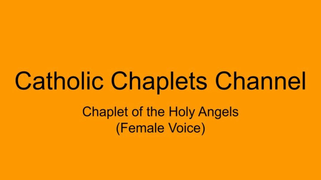 ⁣Chaplet of the Holy Angels (Female Voice)