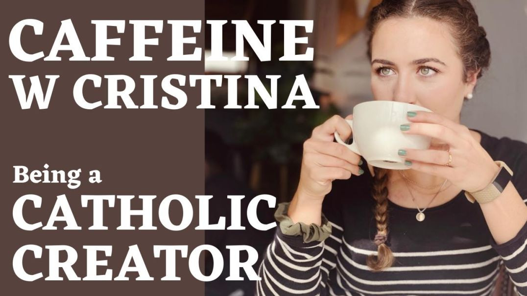 Catholic Creator |  CaffeinewCristina Instagram blog w Cristina | Experience of a Catholic creator