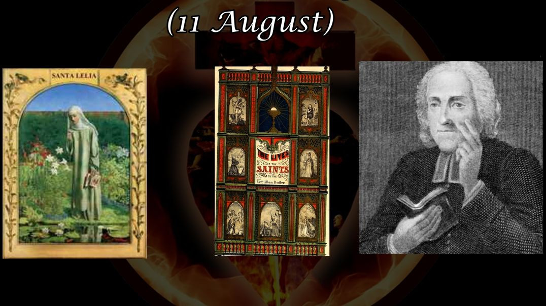St. Lelia, Virgin (11 August): Butler's Lives of the Saints