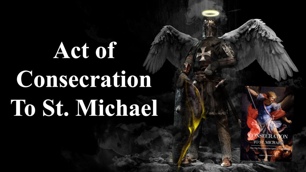 ⁣Consecration To Sant Michael