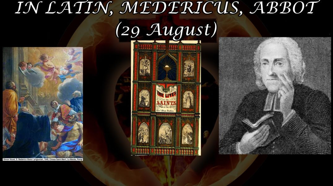 ⁣Saint Medericus (29 August): Butler's Lives of the Saints