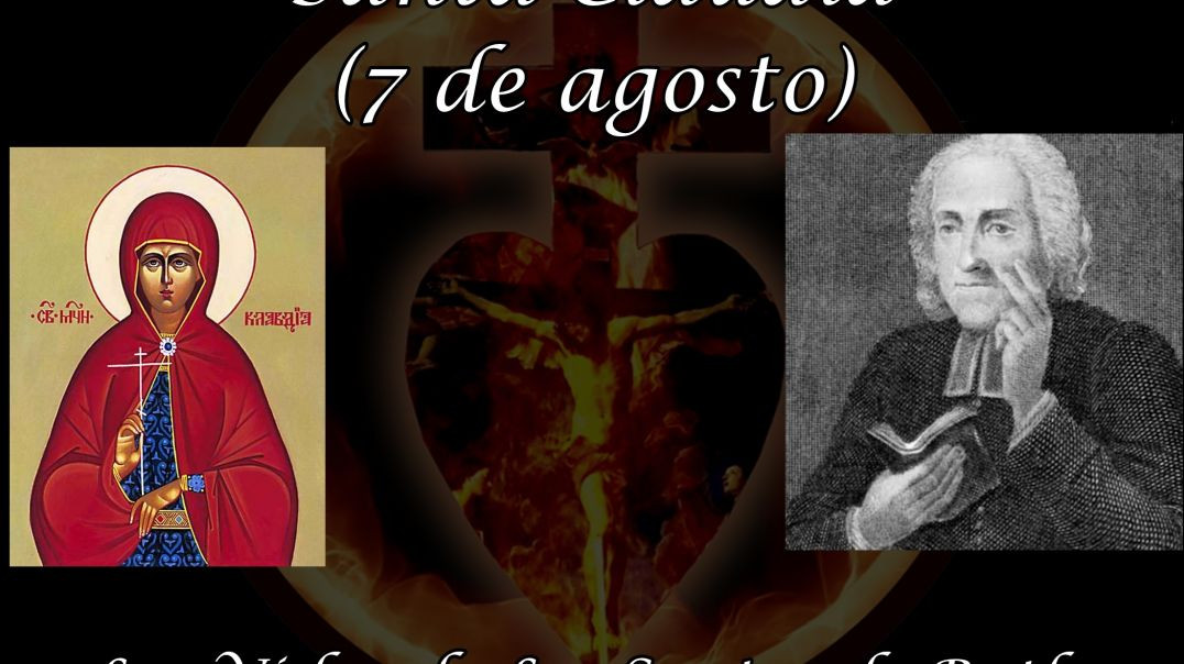 Santa Claudia (7 de agosto) ~ Las Vidas de Los Santos de Butler