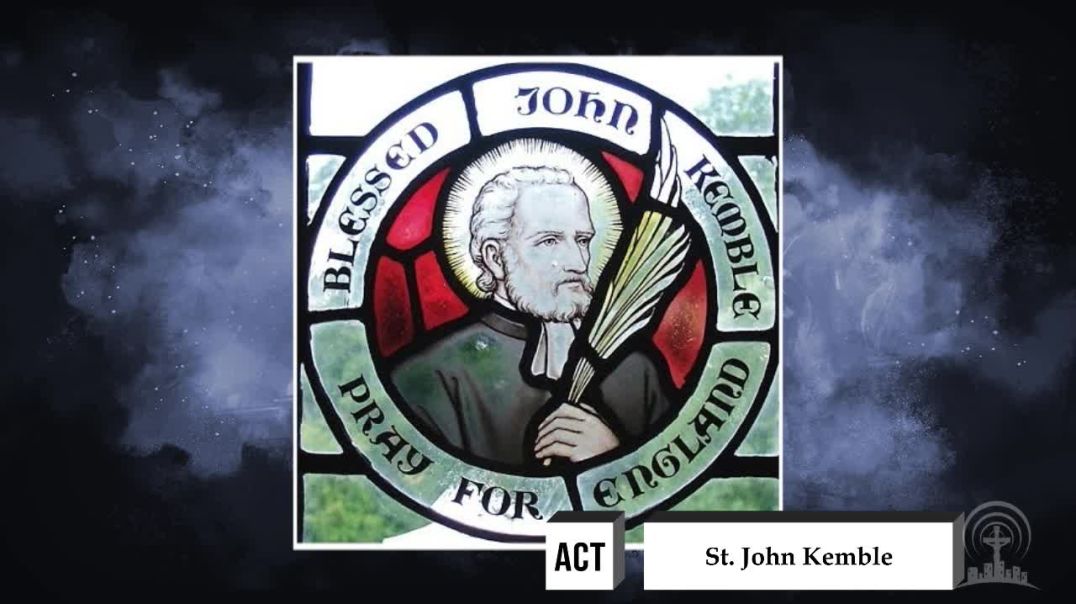 ⁣Saint of the Day | August 22nd | St. John Kemble