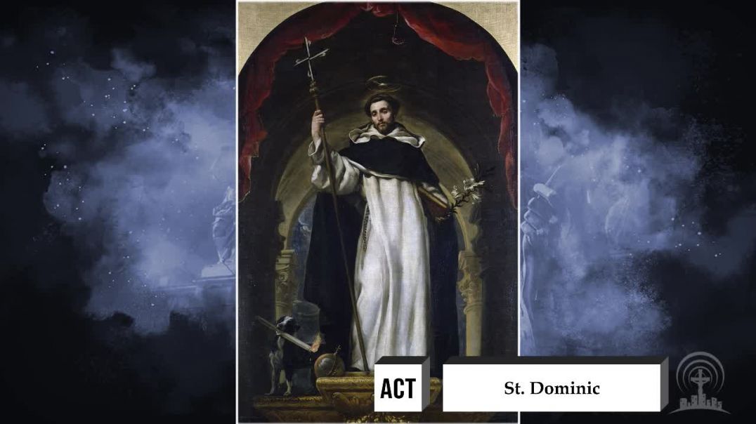 Saint of the Day | August 4th | St. Dominic