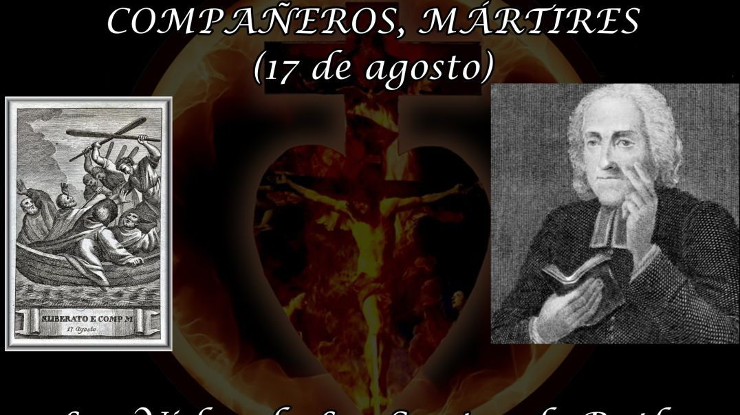 Santos Librado y Companeros, Martires (17 de agosto) ~ Las Vidas de Los Santos de Butler
