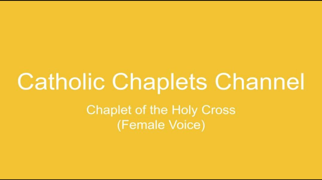 ⁣Chaplet of the Holy Cross (Female Voice)