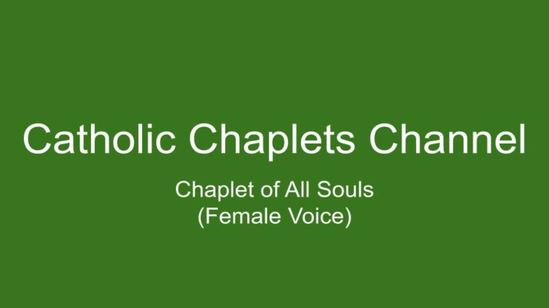 Chaplet of All Souls (Female Voice)