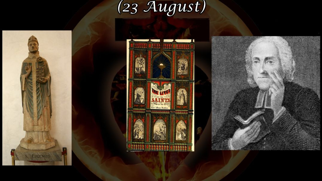 ⁣St. Eugenius, Bishop in Ireland (23 August): Butler's Lives of the Saints