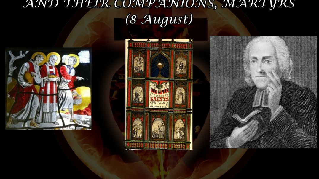 Ss. Cyriacus, Largus, Smaragdus & their Companions (8 August): Butler's Lives of the Saints