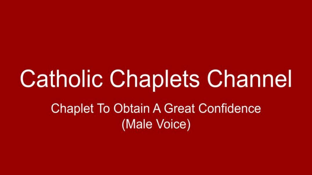 ⁣Chaplet to Obtain a Great Confidence (Male Voice)