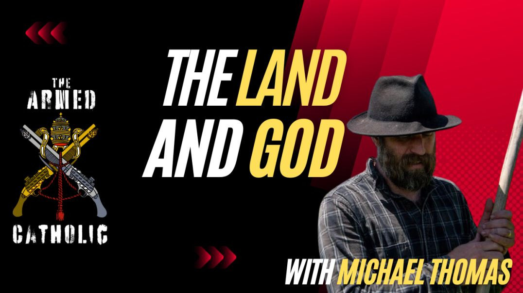 ⁣Understanding the Catholic Land Movement with Michael Thomas