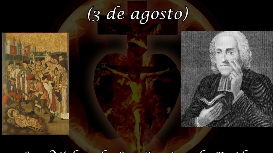 La Invencion de San Esteban (3 de agosto) ~ Las Vidas de Los Santos de Butler