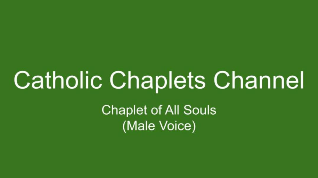 Chaplet of All Souls (Male Voice)