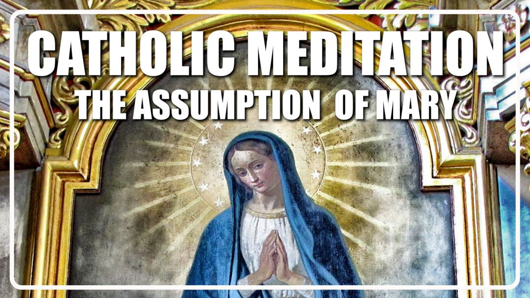 ⁣Guided Catholic Meditation on the Assumption of Mary