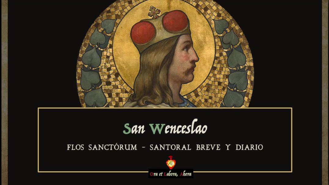 28 de septiembre - San Wenceslao [Flos Sanctórum - Santoral breve y diario]