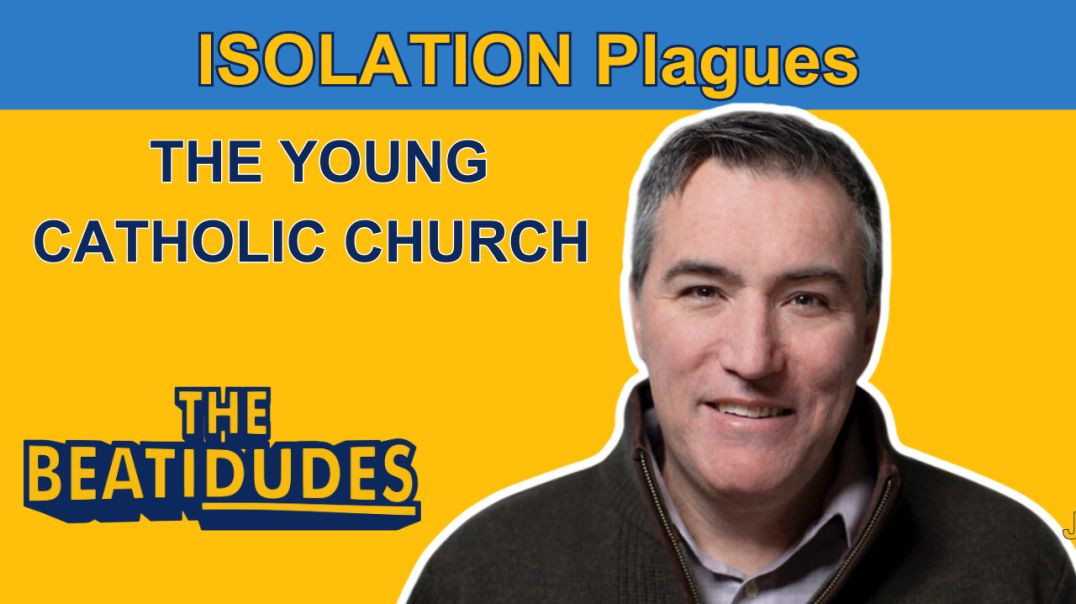 ISOLATION Plagues the YOUNG CATHOLIC Church | Jason Shanks, OSV Innovation | #048