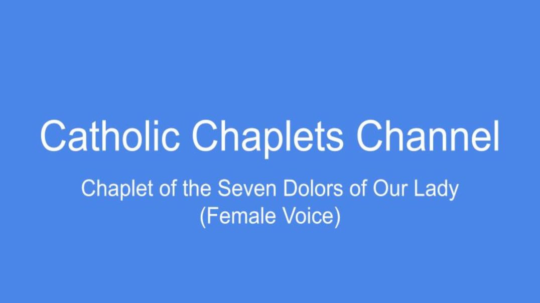 ⁣Chaplet of the Seven Dolors (Sorrows) of Our Lady (Female Voice)