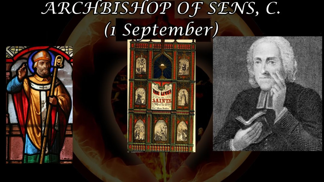 St. Lupus, Archbishop of Sens (1 September): Butler's Lives of the Saints