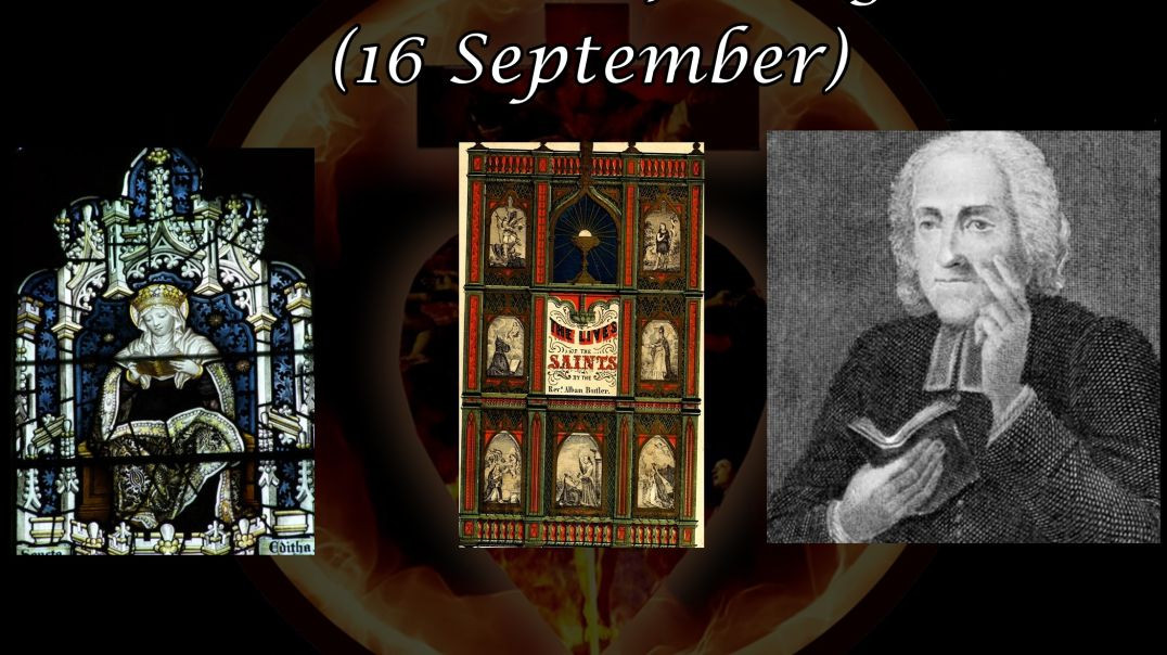 St. Editha, Virgin (16 September): Butler's Lives of the Saints