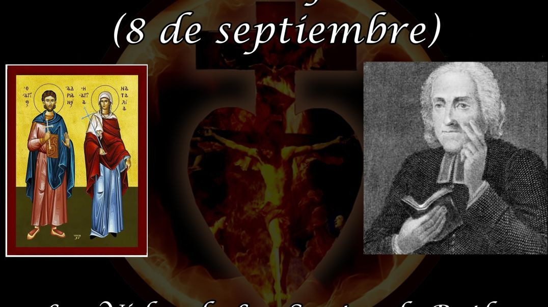 San Adrian y Natalia (8 de septiembre) ~ Las Vidas de Los Santos de Butler