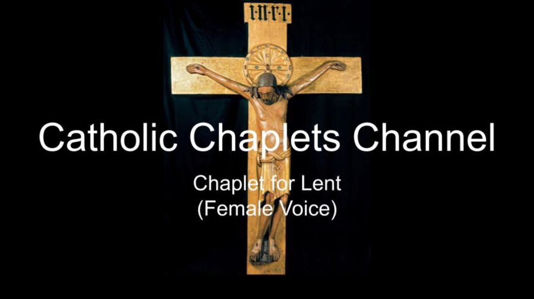 ⁣Chaplet for Lent (Female Voice)