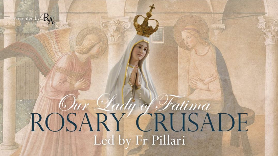 Monday, 25th September 2023 - Our Lady of Fatima Rosary Crusade
