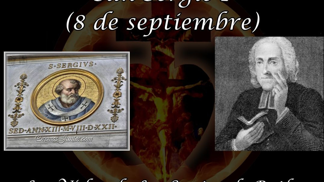 San Sergio I (8 de septiembre) ~ Las Vidas de Los Santos de Butler