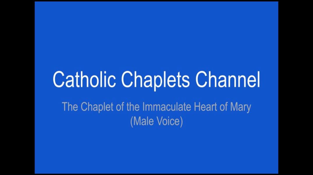 ⁣Chaplet of the Immaculate Heart of Mary (Male Voice)
