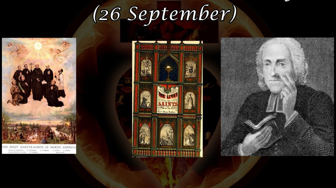 ⁣The North American Martyrs (26 September): Butler's Lives of the Saints