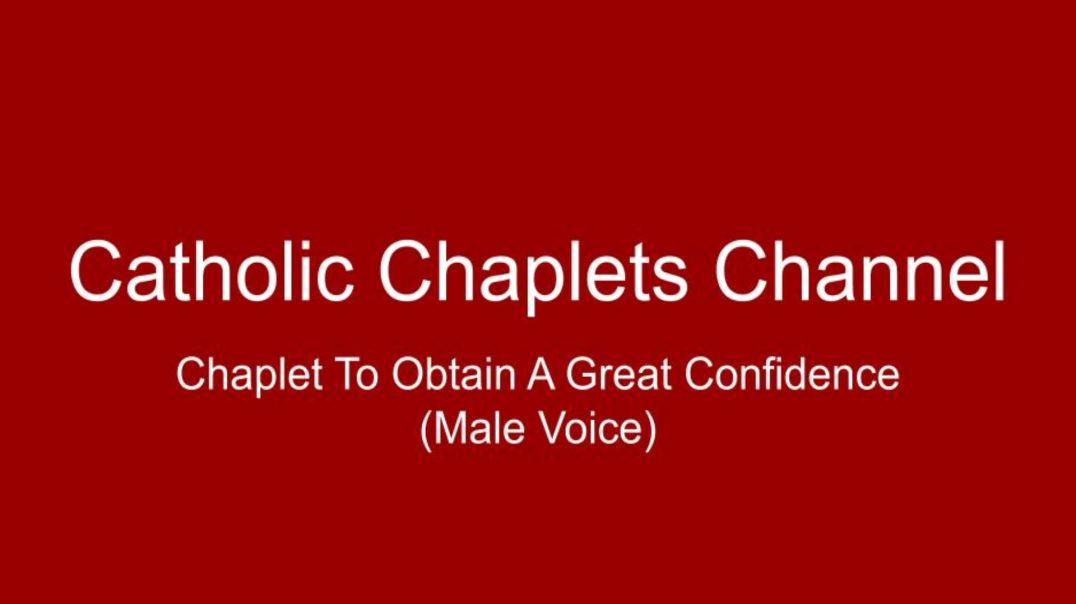 ⁣Chaplet To Obtain A Great Confidence (Male Voice)