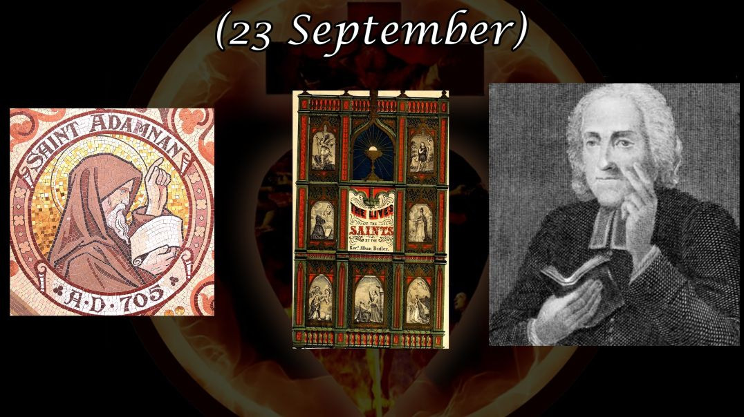 St. Adamnan, Abbot (23 September): Butler's Lives of the Saints