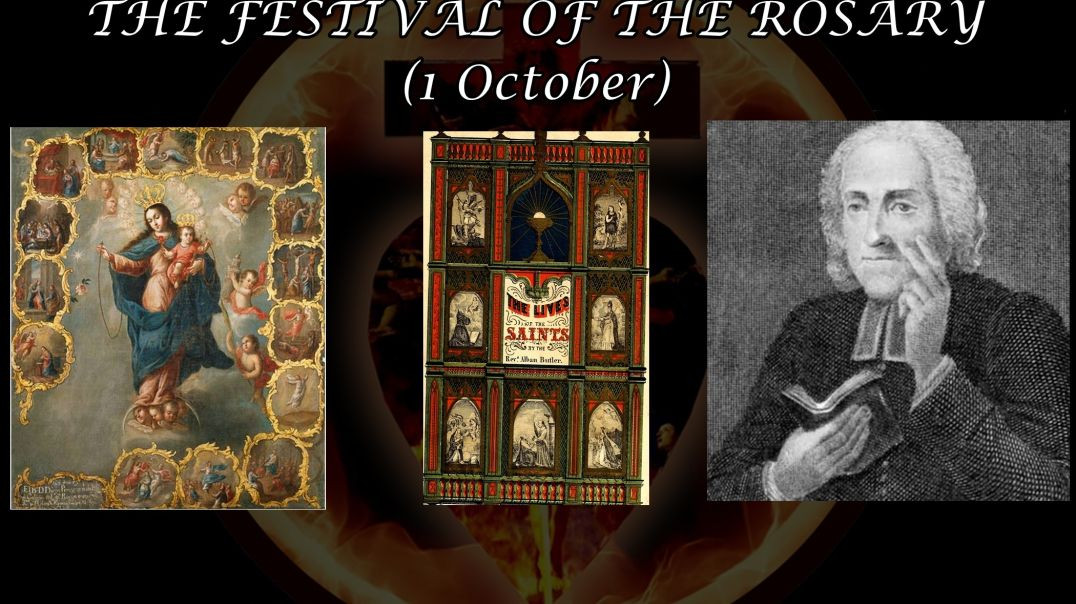 On the First Sunday of October the Festival of the Rosary (1 October): Butler's Lives of the Saints