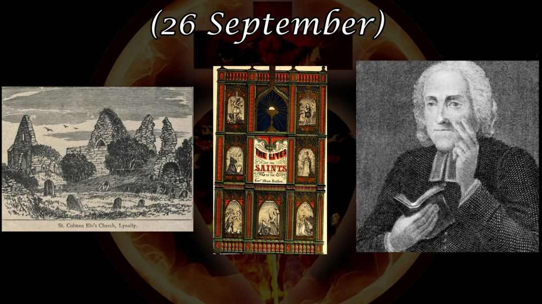 ⁣St. Colman Elo, Abbot (26 September): Butler's Lives of the Saints