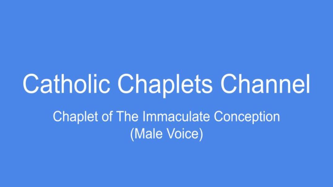⁣Chaplet of The Immaculate Conception (Male Voice)