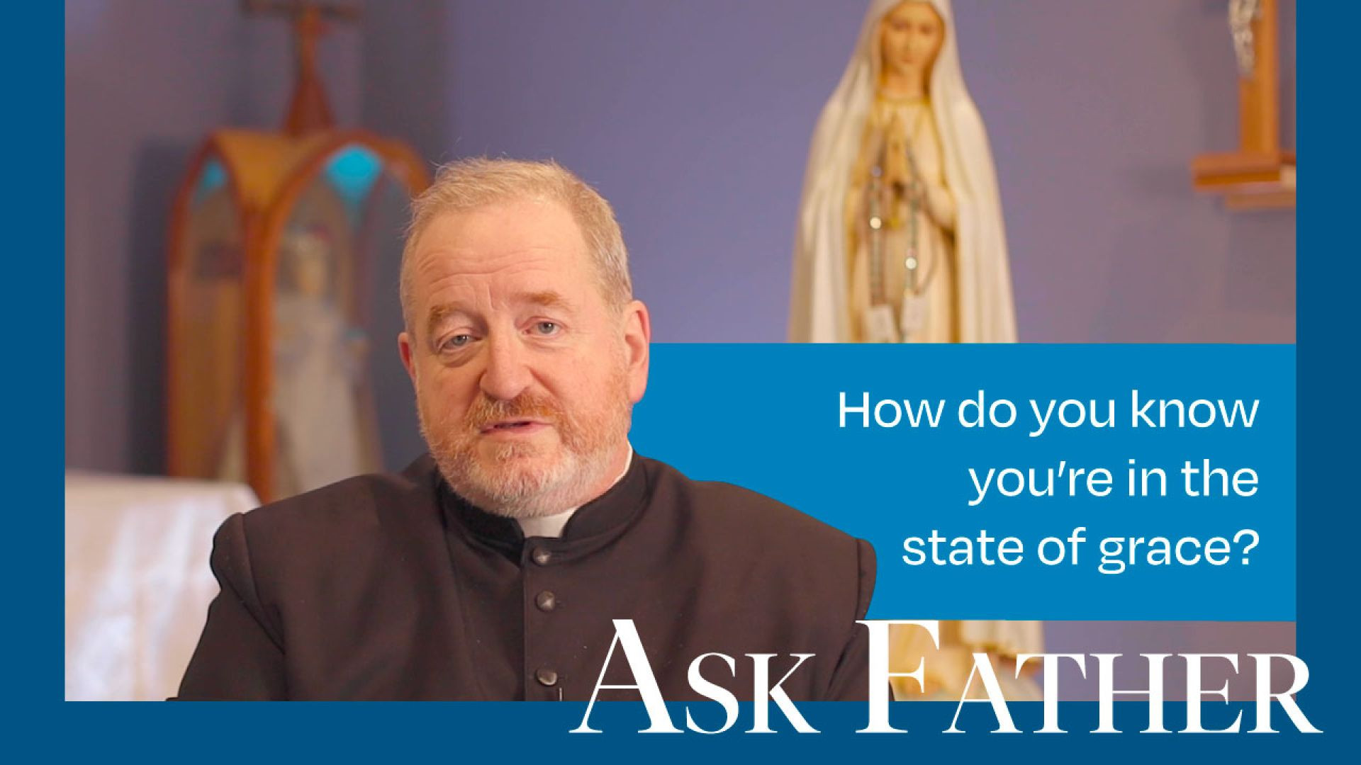 ⁣What is 'State of Grace'? How to KNOW you're in the 'State of Grace'? | Ask Father