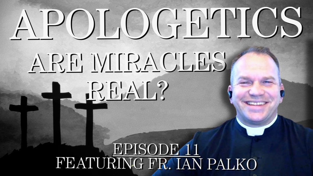 ⁣Are Miracles Real? - Apologetics Series - Episode 11