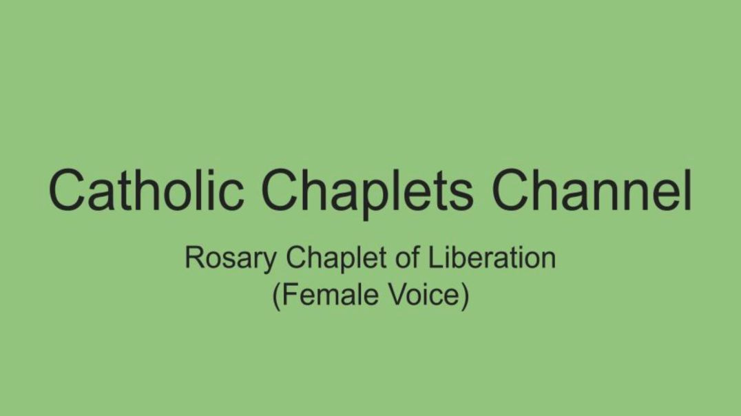 ⁣Rosary Chaplet of Liberation (Female Voice)