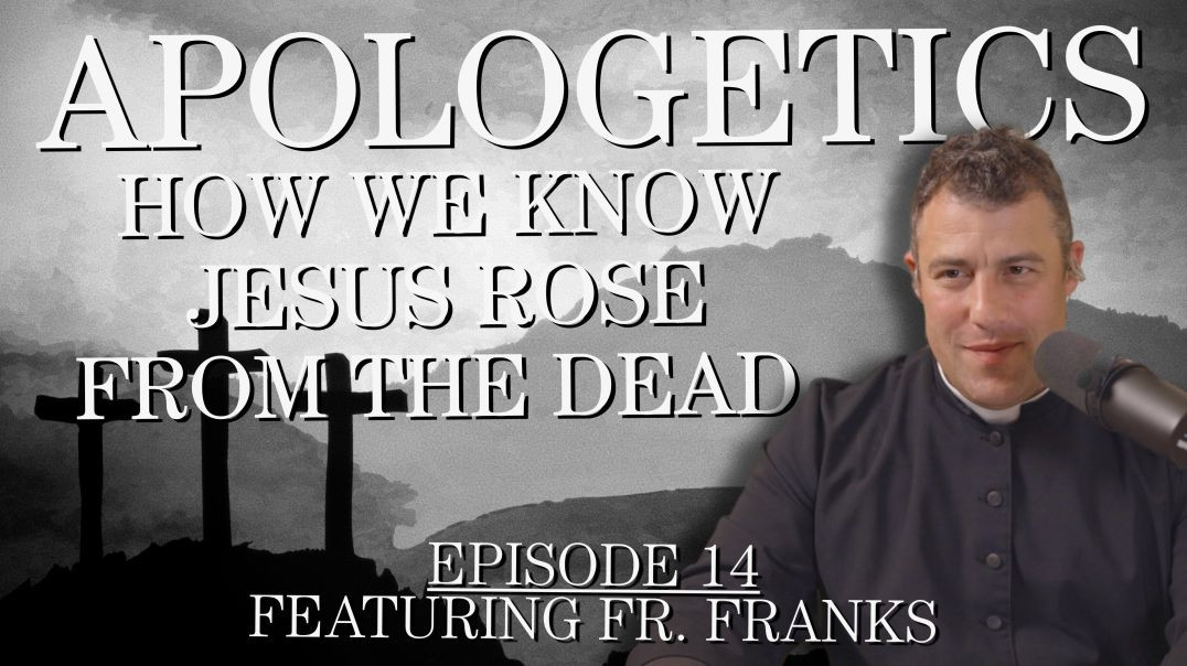 ⁣How We Know Jesus Rose From The Dead - Apologetics Series - Episode 14