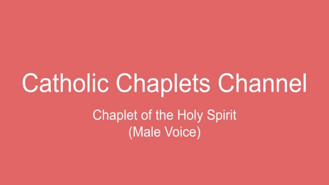 ⁣Chaplet of the Holy Spirit (Male Voice)
