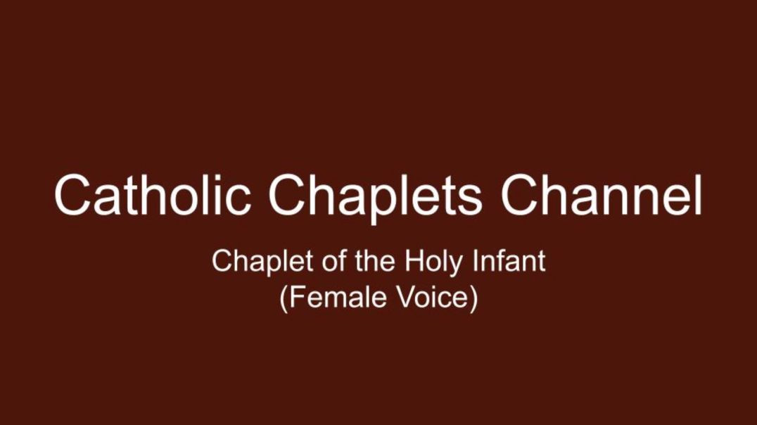 ⁣Chaplet of the Holy Infant (Female Voice)