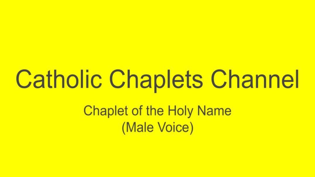 ⁣Chaplet of the Holy Name (Male Voice)