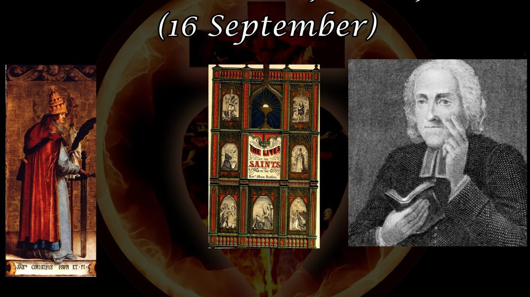 ⁣St. Cornelius, Pope (16 September): Butler's Lives of the Saints