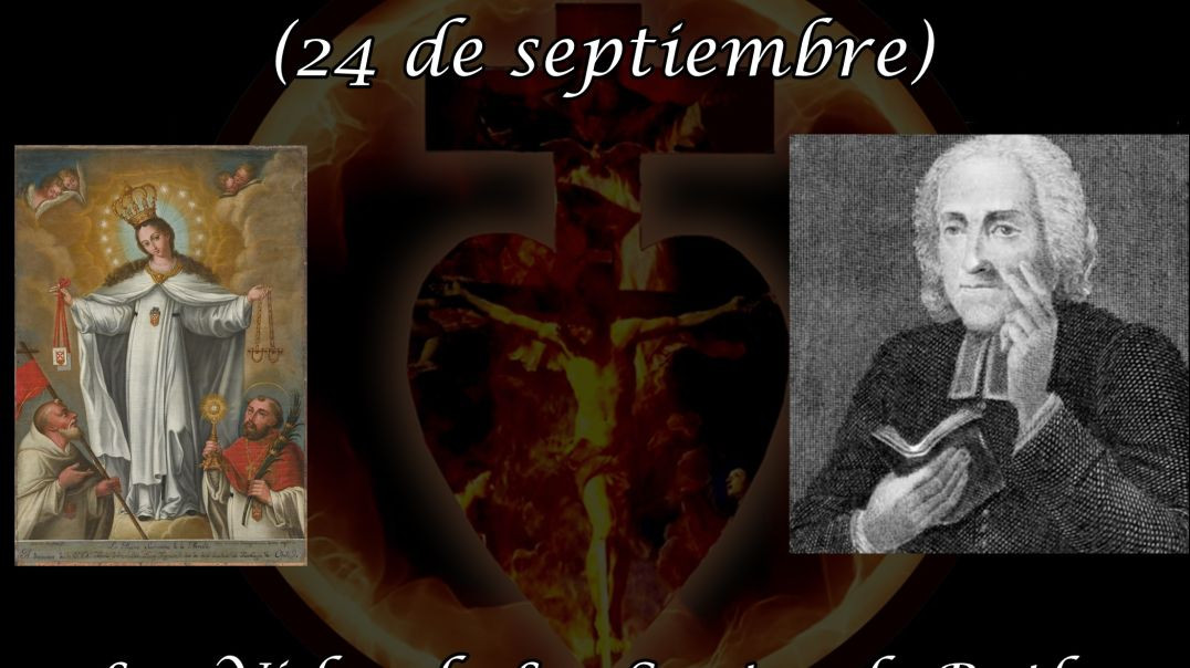 ⁣Nuestra Señora de La Merced (24 de septiembre) ~ Las Vidas de Los Santos de Butler