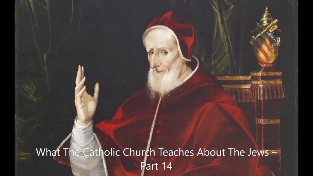 ⁣What The Catholic Church Teaches About The Jews – Part 14