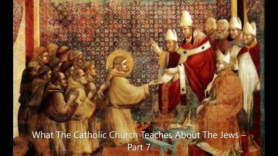 ⁣What The Catholic Church Teaches About The Jews – Part 7