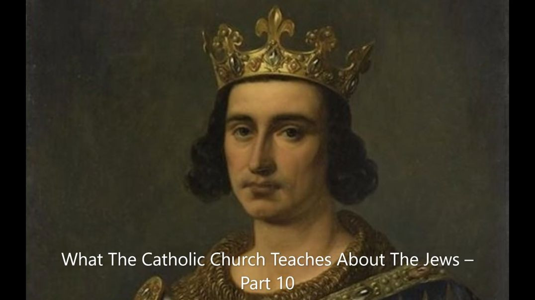 ⁣What The Catholic Church Teaches About The Jews – Part 10